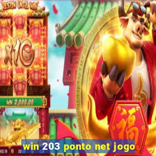 win 203 ponto net jogo